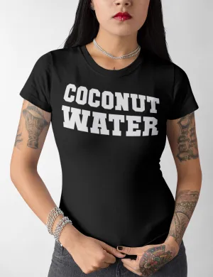 Coconut Water | Women's Style T-Shirt