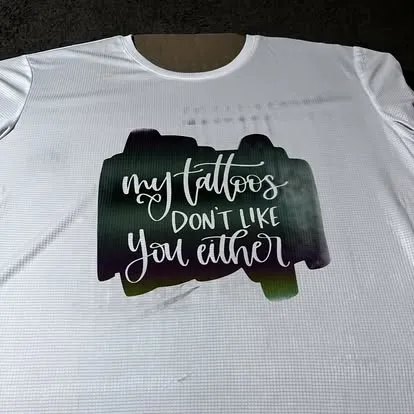 My Tattoos Don't Like You Either T-Shirt